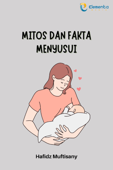Mitos dan Fakta Menyusui